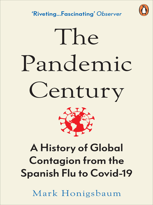 Title details for The Pandemic Century by Mark Honigsbaum - Wait list